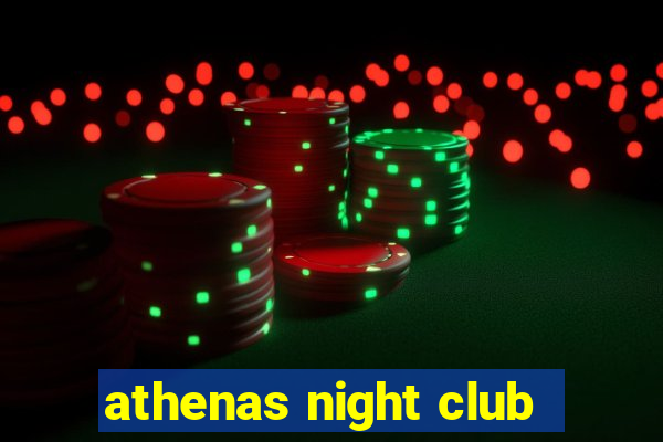 athenas night club